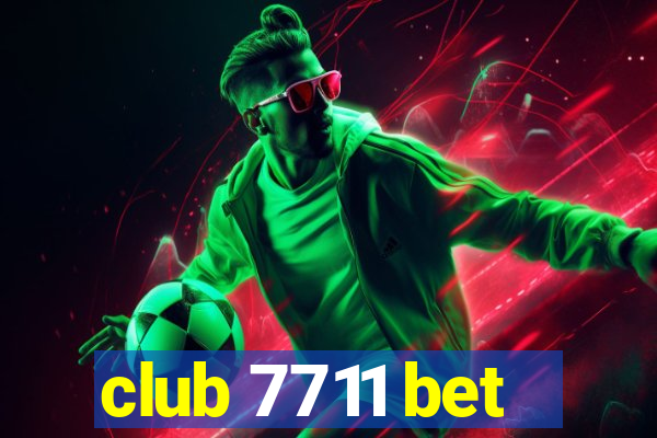 club 7711 bet